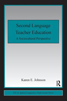 Second Language Teacher Education A Sociocultural Perspective