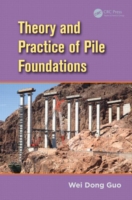 Theory and Practice of Pile Foundations