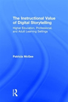 Instructional Value of Digital Storytelling