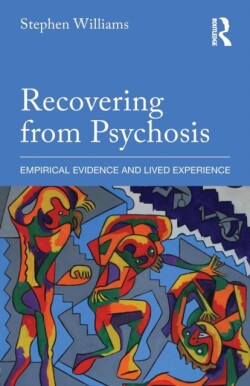 Recovering from Psychosis