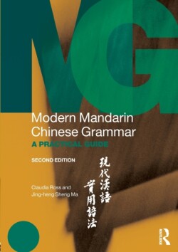 Modern Mandarin Chinese Grammar A Practical Guide