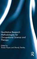 Qualitative Research Methodologies for Occupational Science and Therapy