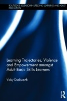 Learning Trajectories, Violence and Empowerment amongst Adult Basic Skills Learners