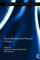 Pierre Bourdieu and Physical Culture