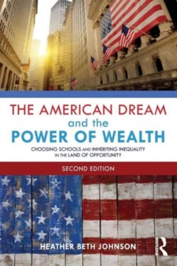 American Dream and the Power of Wealth