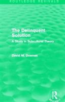 Delinquent Solution (Routledge Revivals)