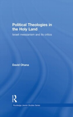 Political Theologies in the Holy Land