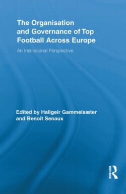 Organisation and Governance of Top Football Across Europe