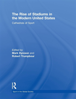 Rise of Stadiums in the Modern United States