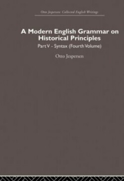 Modern English Grammar on Historical Principles Volume 5, Syntax (fourth volume)
