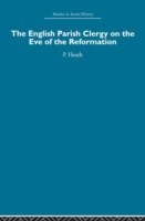 English Parish Clergy on the Eve of the Reformation