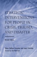 Strategic Interventions for People in Crisis, Trauma, and Disaster