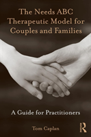 Needs ABC Therapeutic Model for Couples and Families