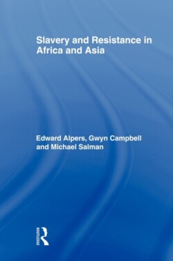 Slavery and Resistance in Africa and Asia