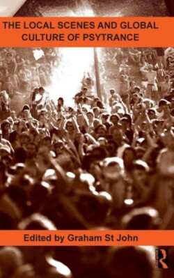 Local Scenes and Global Culture of Psytrance