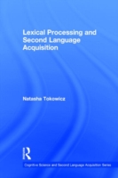 Lexical Processing and Second Language Acquisition