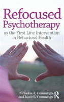 Refocused Psychotherapy as the First Line Intervention in Behavioral Health