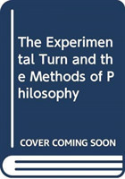 Experimental Turn and the Methods of Philosophy