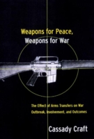 Weapons for Peace, Weapons for War