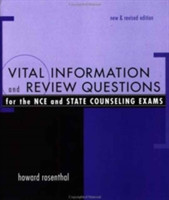 Vital Information and Review Questions for the Nbcc Exam