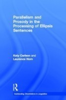 Parallelism and Prosody in the Processing of Ellipsis Sentences