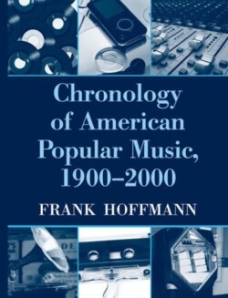 Chronology of American Popular Music, 1900-2000