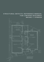 Structural Defects Reference Manual for Low-Rise Buildings