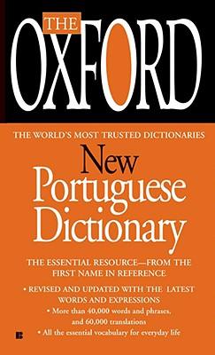 Oxford New Portuguese Dictionary: Portuguese-English, English-Portuguese