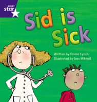 Star Phonics: Sid is Sick (Phase 3)