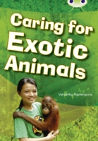 Bug Club Non-fiction White A/2A Caring for Exotic Animals 6-pack