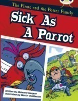 Bug Club Gold B/2B The Pirate and the Potter Family: Sick as a Parrot 6-pack