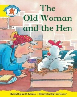 Literacy Edition Storyworlds Stage 2, Once Upon A Time World, The Old Woman and the Hen