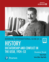 Pearson Edexcel International GCSE (9-1) History: Dictatorship and Conflict in the USSR, 1924–53 Student Book