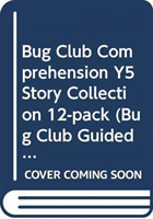 Bug Club Comprehension Y5 Story Collection 12-pack