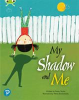 Bug Club Shared Reading: My Shadow and Me (Year 2)