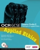 OCR GCSE Religious Studies B: Applied Ethics Student Book with ActiveBook CDROM