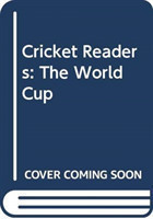 Cricket Readers: The World Cup