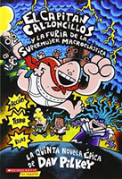 Capitán Calzoncillos Y La Furia de la Supermujer Macroelástica (Captain Underpants #5)