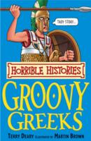 Horrible Histories: Groovy Greeks
