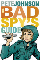 Bad Spy's Guide