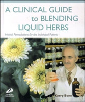 Clinical Guide to Blending Liquid Herbs