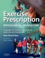 Exercise Prescription - The Physiological Foundations