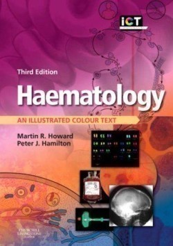 Haematology: An Illustrated Colour Text, 3rd Edition