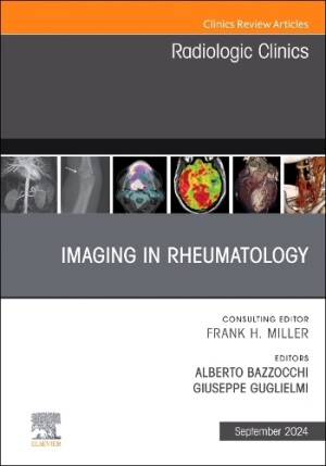 Imaging in Rheumatology, An Issue of Radiologic Clinics of North America