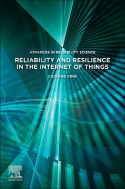 Reliability and Resilience in the Internet of Things