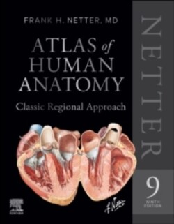 Netter Atlas of Human Anatomy: Classic Regional Approach (hardcover): Professional Edition with NetterReference, 9th Ed.
