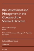 Risk Assessment and Management in the Context of the Seveso II Directive