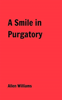 Smile in Purgatory