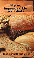 pan, imprescindible en la dieta