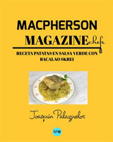 Macpherson Magazine Chef's - Receta Patatas en salsa verde con bacalao Skrei